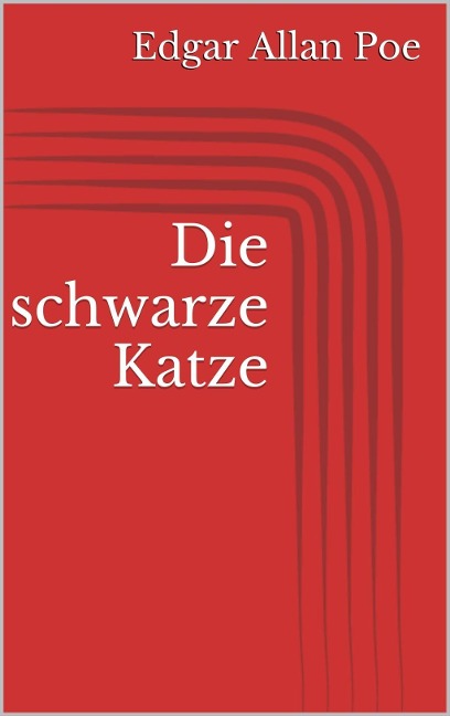 Die schwarze Katze - Edgar Allan Poe