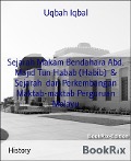 Sejarah Makam Bendahara Abd. Majid Tun Habab (Habib) & Sejarah dan Perkembangan Maktab-maktab Perguruan Melayu - Uqbah Iqbal