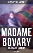 Cover-Bild zum Titel 'Madame Bovary (Bilingual Edition: English-French)' von 'Gustave Flaubert'