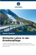 Cover-Bild zum Titel 'Klinische Lehre in der Krankenpflege' von 'Hanaa Ibrahim'