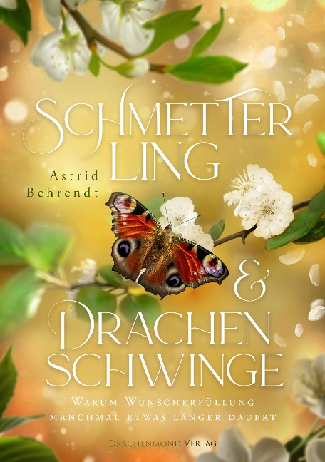 Schmetterling & Drachenschwinge - Astrid Behrendt