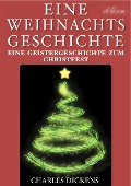 Cover-Bild zum Titel 'Charles Dickens: »Eine Weihnachtsgeschichte« & Vier weitere Weihnachtsstories (Illustriert)' von 'Charles Dickens'