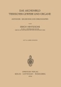 Cover-Bild zum Titel 'Das Aschenbild Tierischer Gewebe und Organe' von 'Erich Hintzsche'
