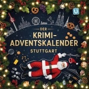 Cover-Bild zum Titel 'Der Krimi-Adventskalender Stuttgart' von 'Jonas Weber'