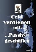 Cover-Bild zum Titel 'Geld verdienen mit Passivgeschäften' von 'Regina Boos'