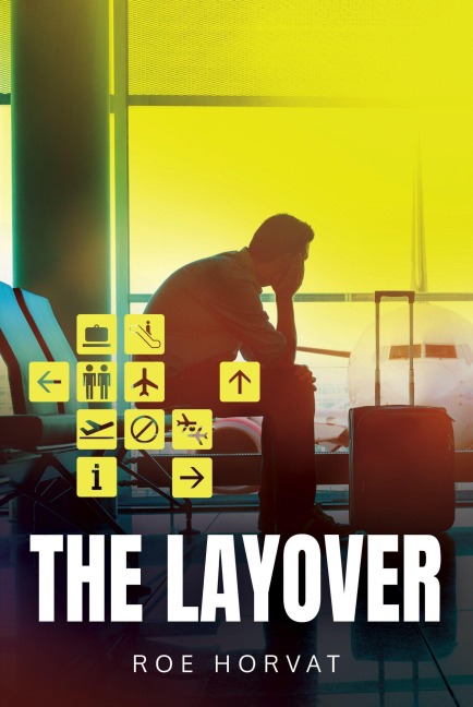 The Layover - Roe Horvat