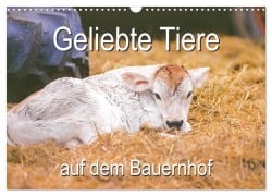 Geliebte Tiere auf dem Bauernhof (Wandkalender 2026 DIN A3 quer), CALVENDO Monatskalender - Carola Vahldiek