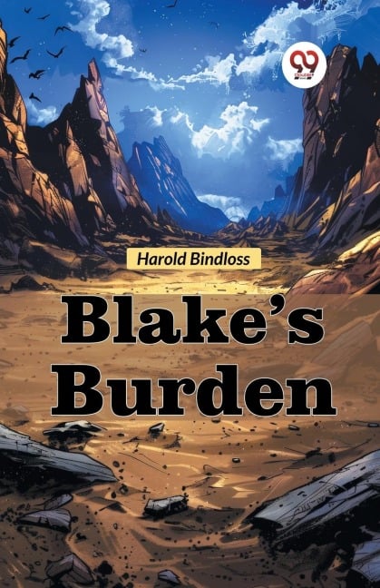 Blake's Burden - Harold Bindloss