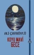 Cover-Bild zum Titel 'Koyu Mavi Gece' von 'Ali Cayköylü'