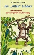 Cover-Bild zum Titel 'Ein ,,Affen''Erlebnis' von 'Marianne Zardini'