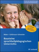 Cover-Bild zum Titel 'Bausteine sprachheilpädagogischen Unterrichts' von 'Karin Reber, Wilma Schönauer-Schneider'