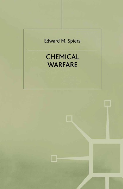 Chemical Warfare - Edward M. Spiers