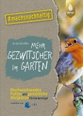 Cover-Bild zum Titel 'Mehr Gezwitscher im Garten' von 'Anita Schäffer'