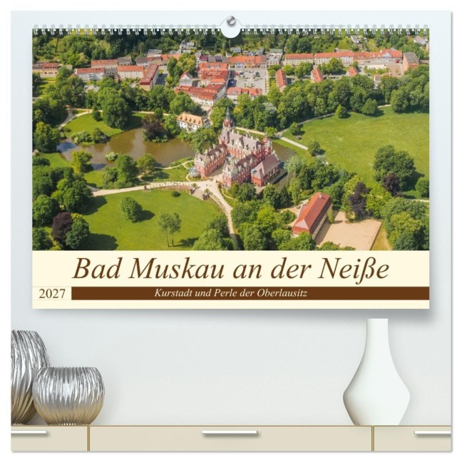 Bad Muskau an der Neiße (hochwertiger Premium Wandkalender 2027 DIN A2 quer), Kunstdruck in Hochglanz - Redi Fotografie