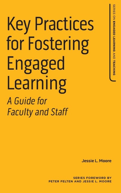 Key Practices for Fostering Engaged Learning - Jessie L. Moore