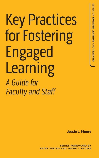 Key Practices for Fostering Engaged Learning - Jessie L. Moore
