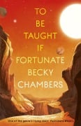 Cover-Bild zum Titel 'To Be Taught, If Fortunate' von 'Becky Chambers'