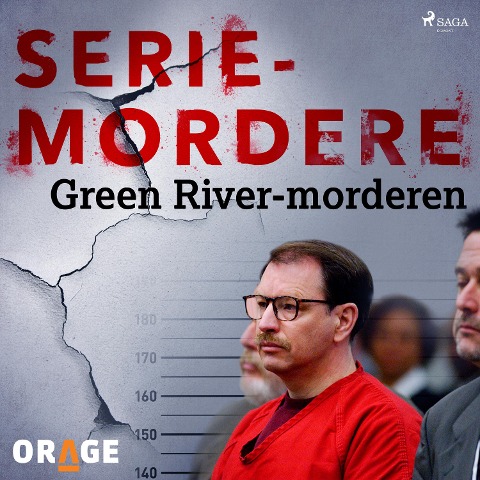 Green River-morderen - Orage