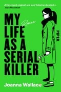 Cover-Bild zum Titel 'My Life as a Serial Killer' von 'Joanna Wallace'
