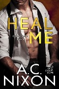 Cover-Bild zum Titel 'Heal Me (Club Surrender)' von 'A. C. Nixon'