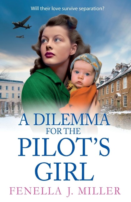 A Dilemma for the Pilot's Girl - Fenella J Miller