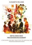 Cover-Bild zum Titel 'Erfolgreiches Prozessmanagement' von 'Elisabeth Willems'