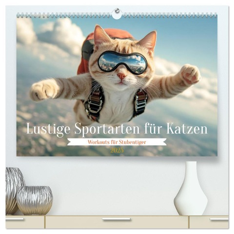 Lustige Sportarten für Katzen (hochwertiger Premium Wandkalender 2025 DIN A2 quer), Kunstdruck in Hochglanz - Daniela Tapper