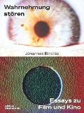 Cover-Bild zum Titel 'Wahrnehmung stören' von 'Johannes Binotto'