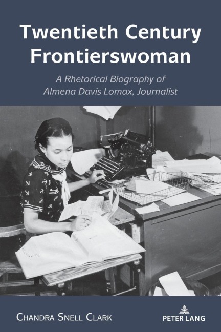 Twentieth Century Frontierswoman - Chandra Snell Clark