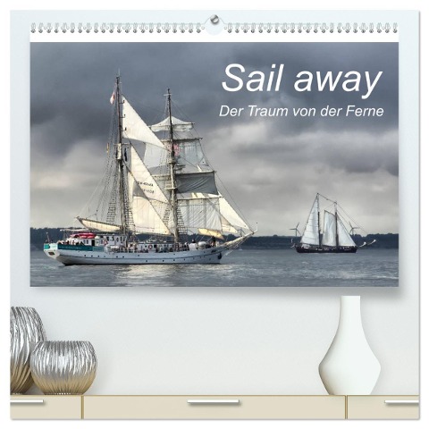 Sail away (hochwertiger Premium Wandkalender 2024 DIN A2 quer), Kunstdruck in Hochglanz - Jeanette Dobrindt