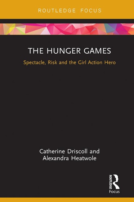 The Hunger Games - Catherine Driscoll, Alexandra Heatwole