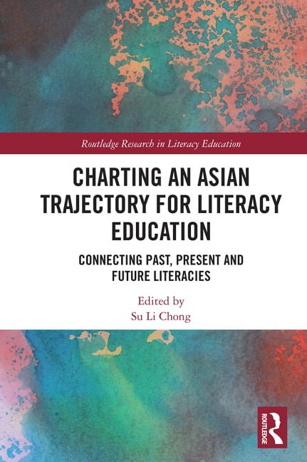 Charting an Asian Trajectory for Literacy Education - 