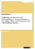 Cover-Bild zum Titel 'Nachhaltige und konventionelle Stahlherstellung für Verwendungsorte in Deutschland. Analyse der ökologischen und wirtschaftlichen Aspekte' von 'Niclas Goßmann'
