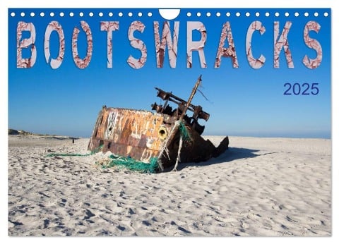 Bootswracks (Wandkalender 2025 DIN A4 quer), CALVENDO Monatskalender - Frauke Gimpel