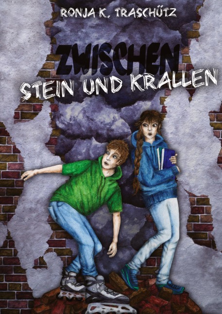 Zwischen Stein und Krallen - Ronja K. Traschütz