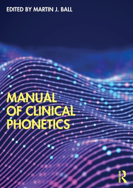 Manual of Clinical Phonetics - 