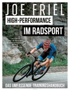 Cover-Bild zum Titel 'High-Performance im Radsport' von 'Joe Friel'