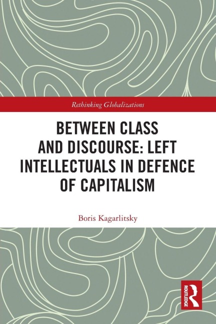 Between Class and Discourse - Boris Kagarlitsky