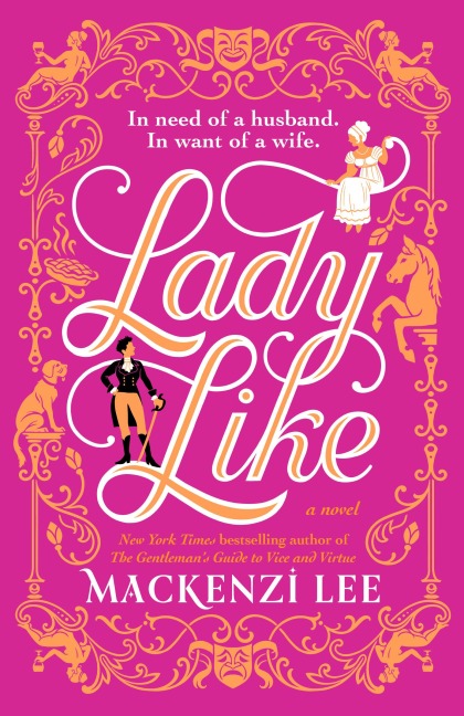 Lady Like - Mackenzi Lee