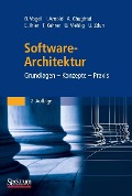 Software-Architektur - Oliver Vogel, Ingo Arnold, Arif Chughtai, Edmund Ihler, Timo Kehrer