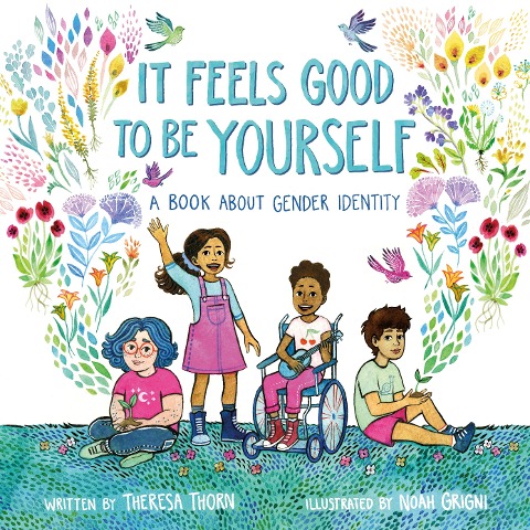 It Feels Good to Be Yourself - Theresa Thorn