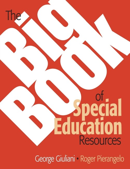 The Big Book of Special Education Resources - George Giuliani, Roger Pierangelo