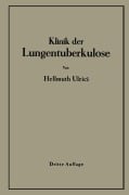 Cover-Bild zum Titel 'Klinik der Lungentuberkulose' von 'H. Ulrici'