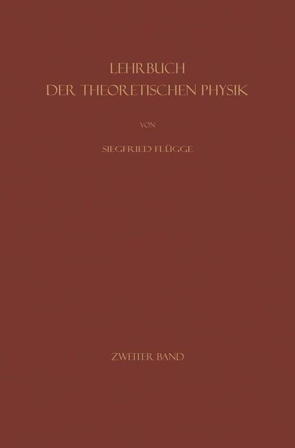 Mechanik Geordneter und Ungeordneter Bewegungen - Siegfried Flügge