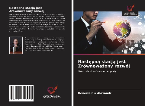 Nast¿pn¿ stacj¿ jest Zrównowa¿ony rozwój - Konowalow Alexandr