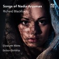Songs of Nadia Anjuman - Elizabeth/Britten Sinfonia Watts