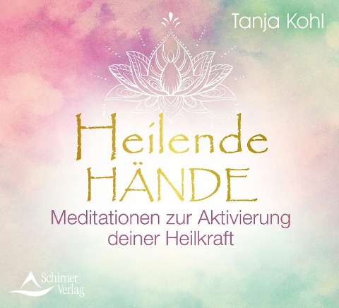 Heilende Hände - Tanja Kohl