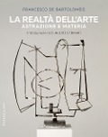 Cover-Bild zum Titel 'La realtà dell'arte. Astrazione e materia' von 'Francesco De Bartolomeis'