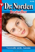Dr. Norden Bestseller 196 - Arztroman - Patricia Vandenberg