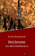 Cover-Bild zum Titel 'Heilbronn' von 'Erich Weinstock'